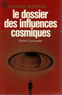 Le dossier des influences cosmiques - Michel Gauquelin - Livre