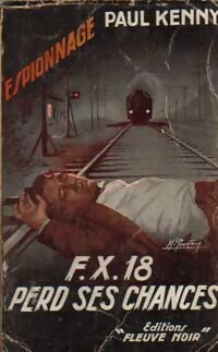 FX 18 perd ses chances - Paul Kenny - Livre