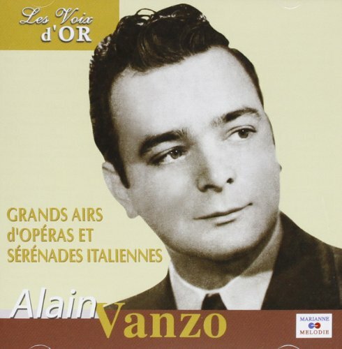 Grands Airs D'Opéra Et Sérénades Italiennes 1959-1961 - Alain Vanzo - CD