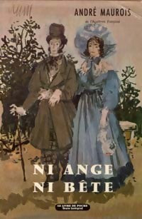 Ni ange ni bête - André Maurois - Livre