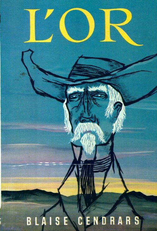 L'or - Cendrars Blaise - Livre