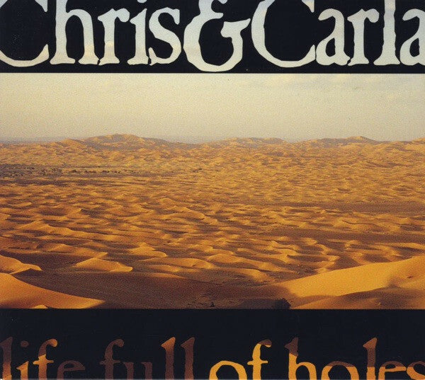 Chris & Carla - Life Full Of Holes - Chris & Carla - CD