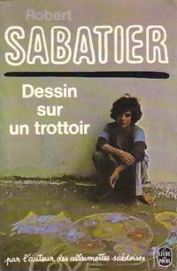 Dessin sur un trottoir - Robert Sabatier - Livre