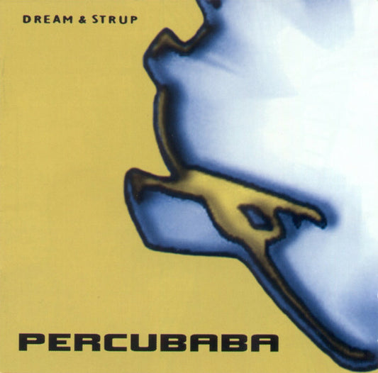 Percubaba - Dream & Strup - Percubaba - CD
