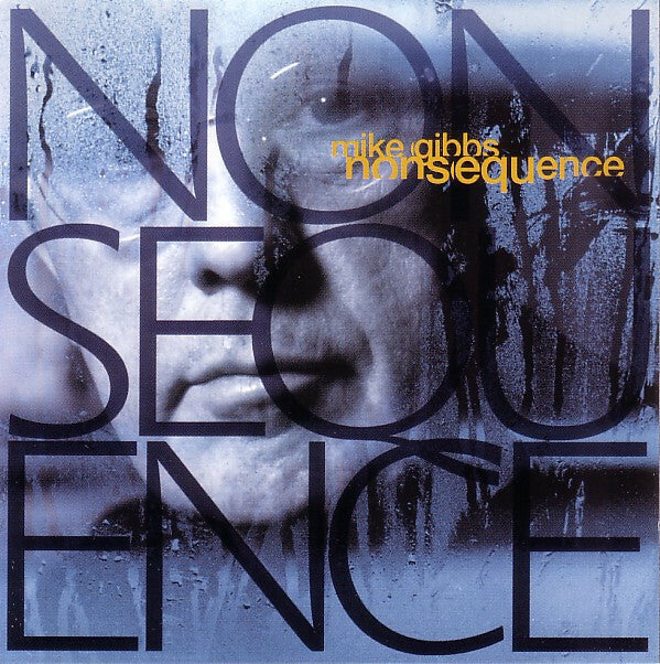 Mike Gibbs - Nonsequence - Mike Gibbs - CD