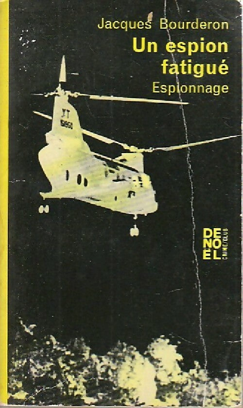 Un espion fatigué - Jacques Bourdenon - Livre