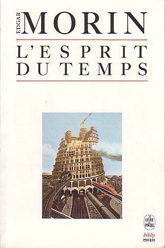 L'esprit du temps - Edgar Morin - Livre