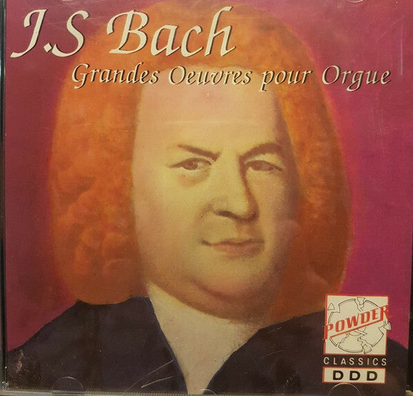 J.S Bach - Grandes Oeuvres Pour Orgue - J.S Bach - CD