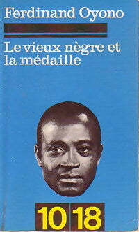 Le vieux nègre et la médaille - Ferdinand Oyono - Livre
