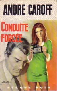 Conduite forcée - André Caroff - Livre