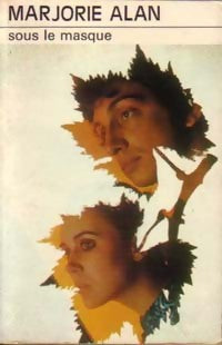 Sous le masque - Marjorie Alan - Livre