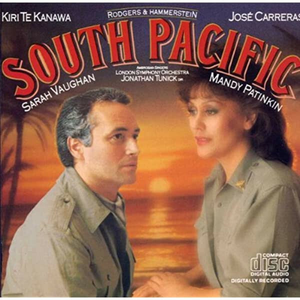 Kiri Te Kanawa / José Carreras / Sarah Vaughan / Mandy Patinkin - South Pacific - Sarah Vaughan, Kiri Te Kanawa, José Carreras, Mandy Patinkin - CD