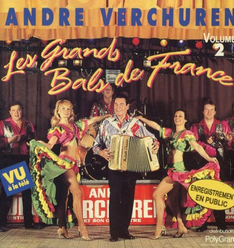 André Verchuren - Les plus grands bals de France - André Verchuren - CD