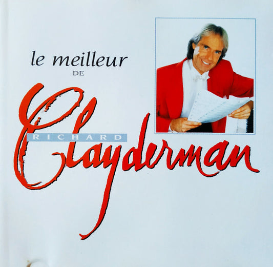 Richard Clayderman - Le Meilleur De Richard Clayderman - RICHARD CLAYDERMAN - CD