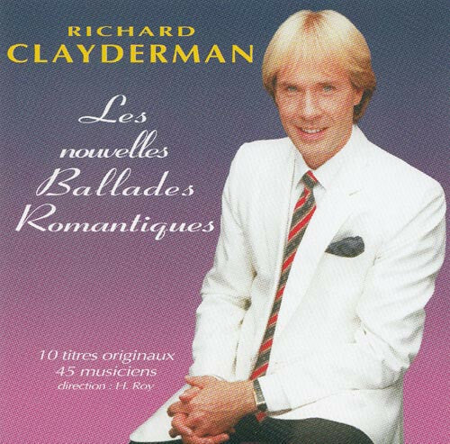 Richard Clayderman - Les Nouvelles Ballades Romantiques - RICHARD CLAYDERMAN - CD