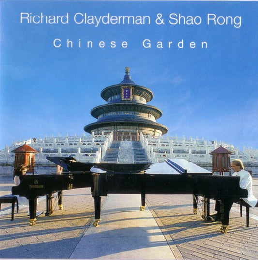 Richard Clayderman & Shao Rong - Chinese Garden - RICHARD CLAYDERMAN, Shao Rong - CD