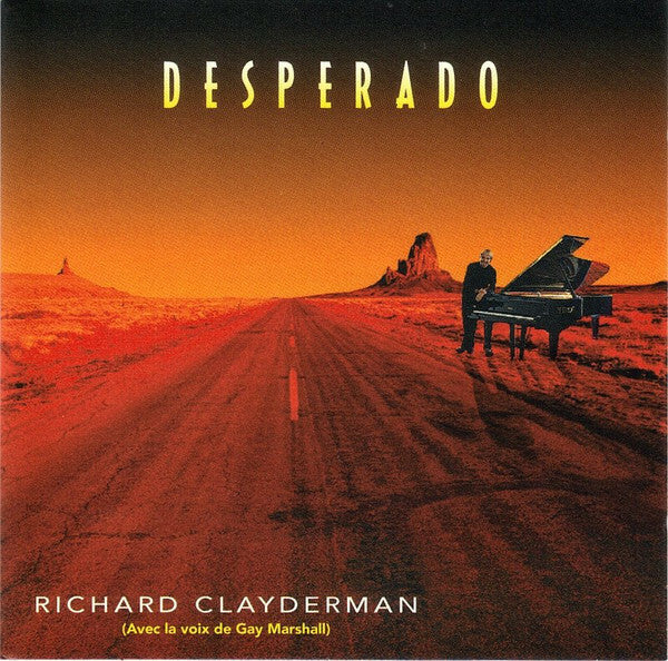 Richard Clayderman - Desperado - RICHARD CLAYDERMAN - CD