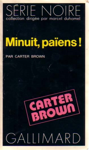 Minuit, païens ! - Carter Brown - Livre