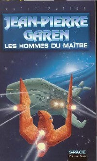 Les hommes du maître - Jean-Pierre Garen - Livre