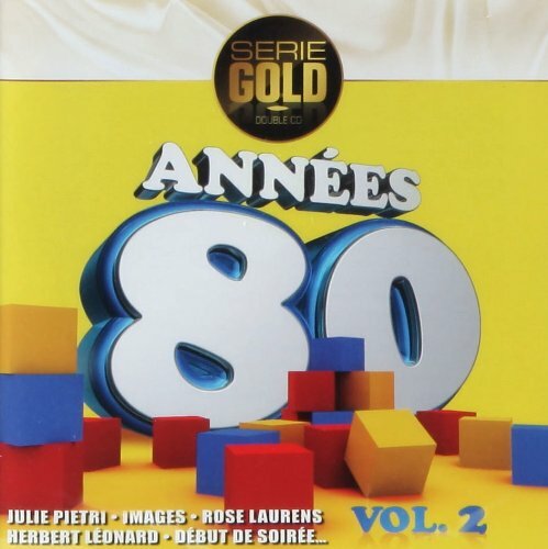 Années 80 Vol.2 série gold - Collectif - CD