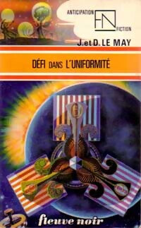 Défi dans l'uniformité - Jean-Louis Le May, Doris Le May - Livre