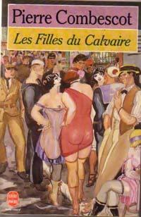 Les filles du calvaire - Pierre Combescot - Livre