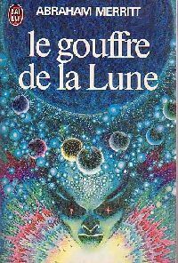 Le gouffre de la lune - Abraham Merritt - Livre