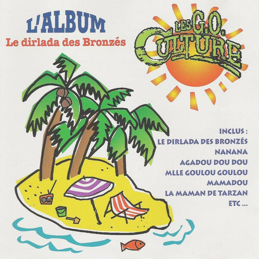 Les G.O. Culture - Le dirlada des bronzés - Les G.O. Culture - CD