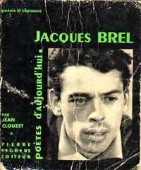 Jacques Brel - Jean Clouzet - Livre