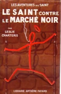 Le Saint contre le marché noir - Leslie Charteris - Livre