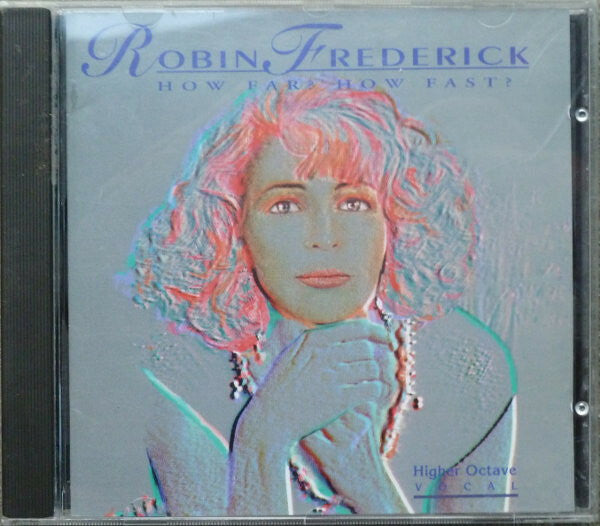 Robin Frederick - How Far ? How Fast ? - Robin Frederick - CD
