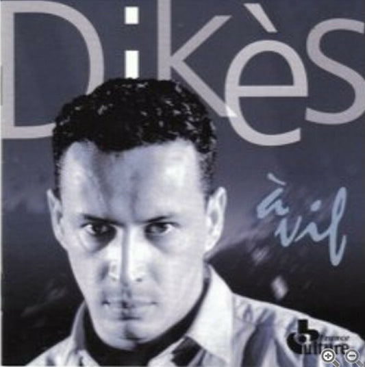 Dikès - À Vif - Dikès - CD