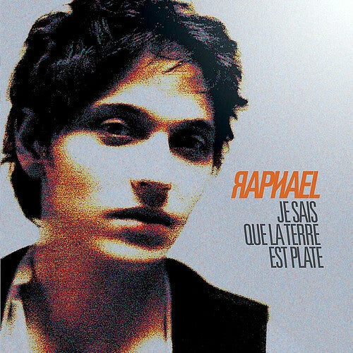 Raphael - Je Sais Que La Terre Est Plate - Raphael - CD