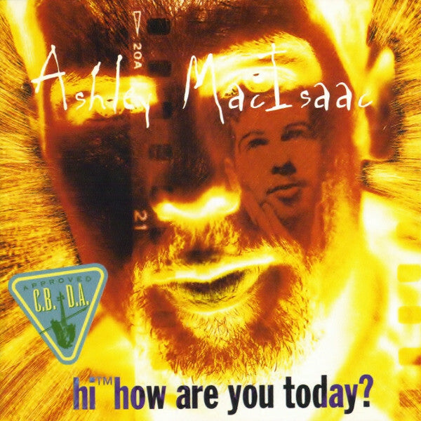 Ashley MacIsaac - Hi? How Are You Today? - Ashley MacIsaac - CD
