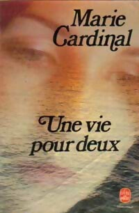 Une vie pour deux - Marie Cardinal - Livre