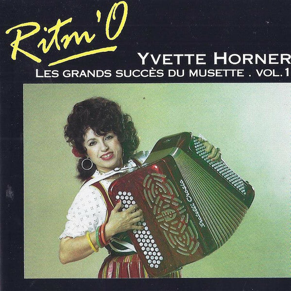 Yvette Horner - Les Grands Succès Du Musette Vol. 1 - Yvette Horner - CD