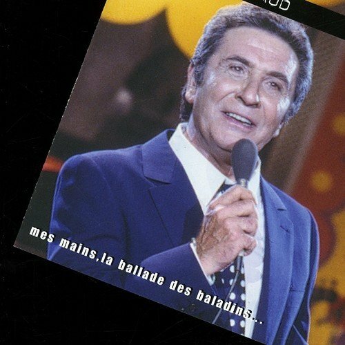 Mes Mains / La Ballade des Baladins -  - CD