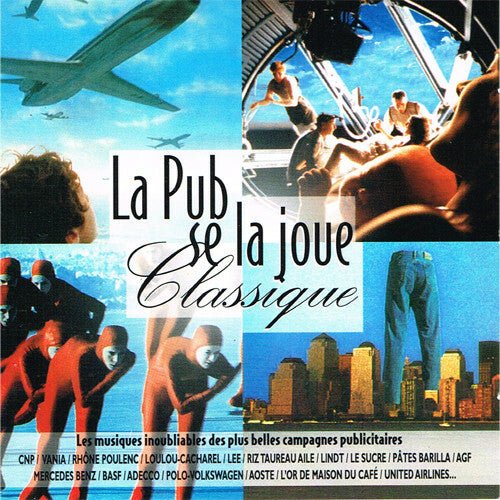 Various - La Pub Se La Joue Classique - Various - CD