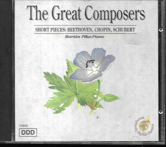 Marian Pivka - The Great Composers, Short Pieces: Beethoven, Chopin, Schubert - Marian Pivka - CD