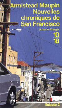 Chroniques de San Francisco Tome II : Nouvelles chroniques de San Francisco - Armistead Maupin - Livre