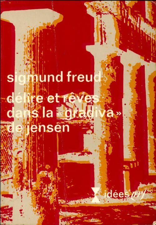 Délire et rêves dans la Gradiva de Jensen - Sigmund Freud - Livre