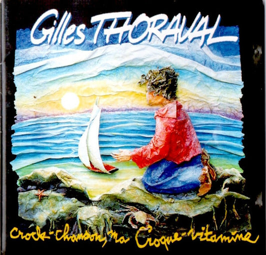 Gilles Thoraval - Crock-Chanson Ma Croque-Vitamine - Gilles Thoraval - CD
