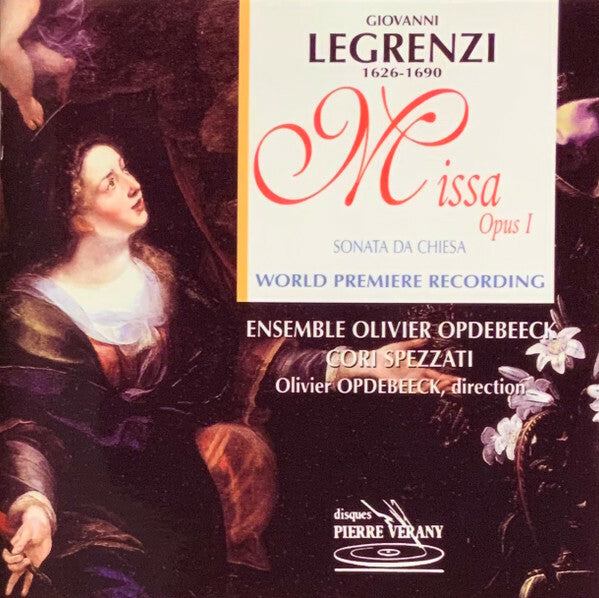Giovanni Legrenzi, Ensemble Olivier Opdebeeck, Cori Spezzati, Olivier Opdebeeck - Missa Opus I - Giovanni Legrenzi, Ensemble Olivier Opdebeeck, Cori Spezzati, Olivier Opdebeeck - CD