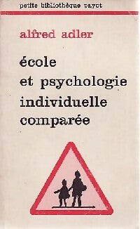 Ecole et psychologie individuelle comparée - Alfred Adler - Livre