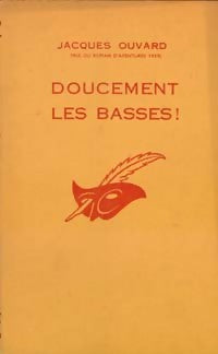 Doucement les basses ! - Jacques Ouvard - Livre