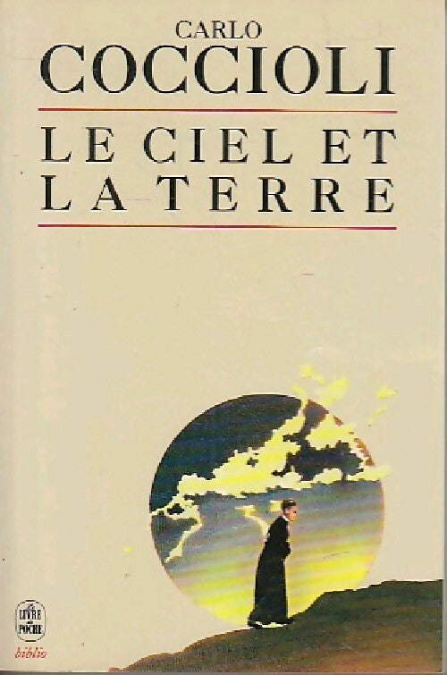 Le ciel et la terre - Carlo Coccioli - Livre