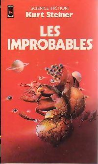 Les improbables - Kurt Steiner - Livre