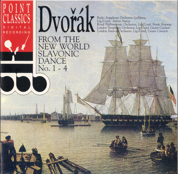 Dvo?ák* - Radio Symphony Orchestra Ljubljana* Ltg./Cond.: Anton Nanut, Royal Philharmonic Orchestra* Ltg./Cond.: Frank Shipway, London Symphony Orchestra (2) Ltg./Cond.: Cesare Cantieri, London Festiv - Dvo?ák* - CD