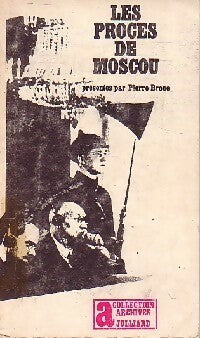 Les procès de Moscou - Pierre Broué - Livre