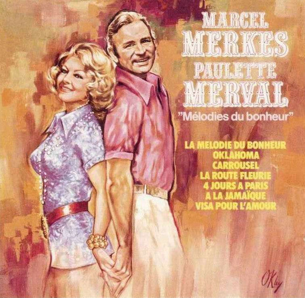 Marcel Merkès Et Paulette Merval* - Mélodies Du Bonheur - Marcel Merkès Et Paulette Merval* - CD